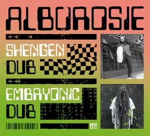 Alborosie – Shengen Dub + Embryonic Dub