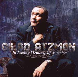 Atzmon, Gilad – In Loving Memory of America