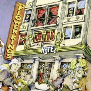 Flower Kings, the – Paradox Hotel (Re-Issue 2023)