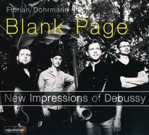 Dohrmann, Florian – Blank Page - Impressions of Debussy