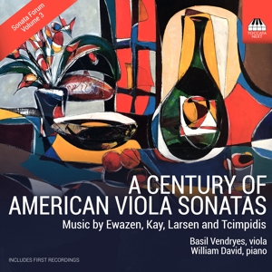 Vendryes, Basil – Sonata Forum No. 3: a Century of American Viola Sonatas