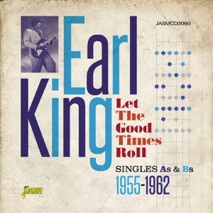 King, Earl – Let the Good Times Roll