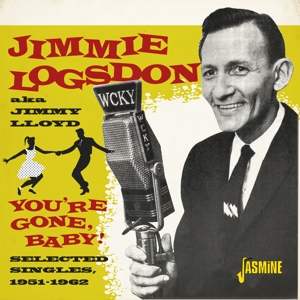 Logsdon, Jimmie – You're Gone, Baby! - Selected Singles 1951-1962