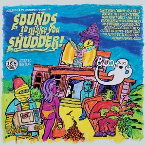 V/A – Skin Graft Records Presents... Sounds To Make You Shudder!