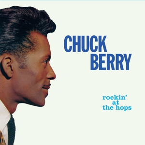 Berry, Chuck – Rockin' At the Hops / New Juke Box Hits