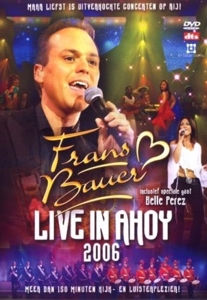 Bauer, Frans – Live In Ahoy 2006