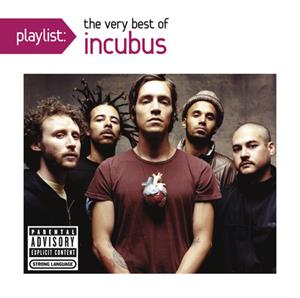 Incubus – Playlist: Very Best of