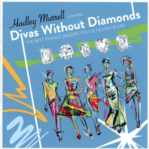V/A – Divas Without Diamonds:the Best Female Singers You Ever Heard!