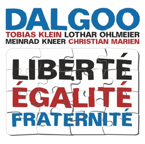 Dalgoo – Liberte Egalite Fraternite