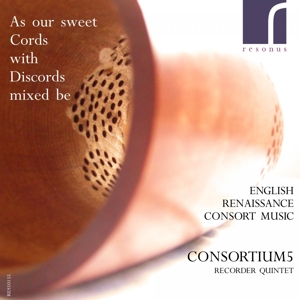 Consortium5 – As Our Sweet Cords With Discords Mixed