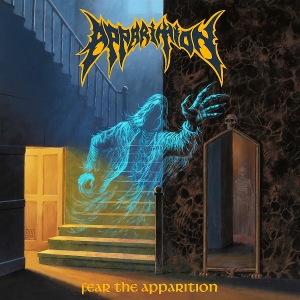 Apparition – Fear the Apparition