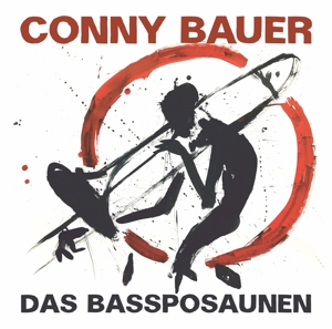 Bauer, Conny – Das Bassposaunen