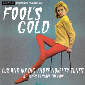V/A – Fool's Gold: Lux and Ivy Dig Those Novelty Tunes