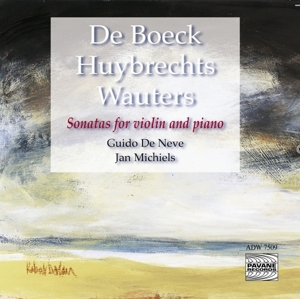 Boeck/Huybrechts/Wauters – Sonatas For Violin & Pian