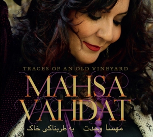 Vahdat, Mahsa – Traces of an Old Vineyard