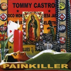 Castro, Tommy – Painkiller