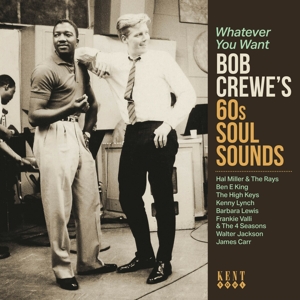 V/A – Whatever You Want - Bob Crewe's 60s Soul Sounds