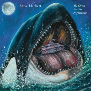 Hackett, Steve – The Circus and the Nightwhale