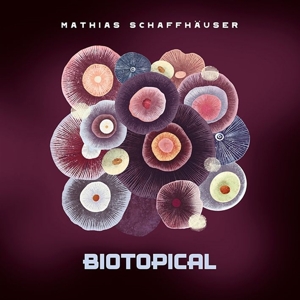 Schaffhauser, Mathias – Biotopical