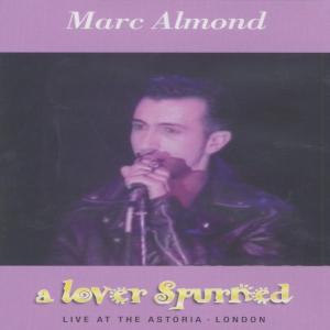 Almond, Marc – A Lover Spurned
