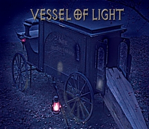 Vessel of Light – Last Ride