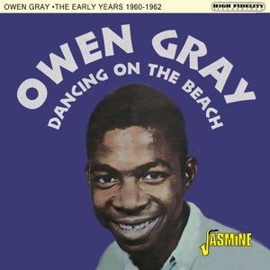 Gray, Owen – Dancing On the Beach - the Early Years 1960-62