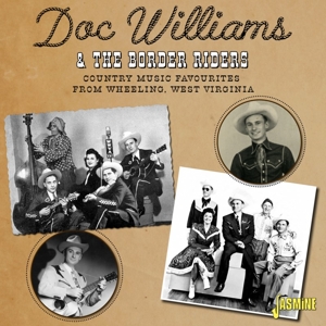 Doc Williams & the Border Riders – Country Music Favourites From Wheeling, West Virginia