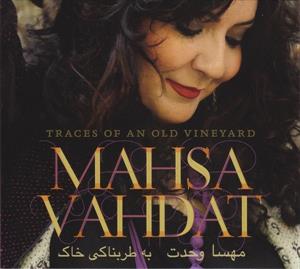 Vahdat, Mahsa – Traces of an Old Vineyard