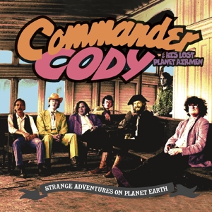 Commander Cody – Strange Adventures On Planet Earth