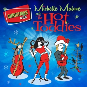 Malone, Michelle – Christmas With Michelle Malone and the Hot Toddies