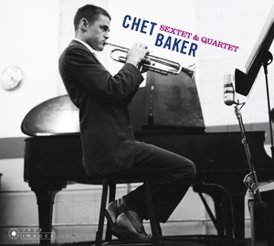 Baker, Chet – Sextet & Quartet