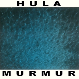 Hula – Murmer