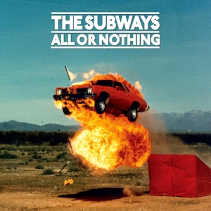 Subways – All or Nothing