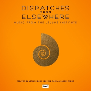 V/A – Dispatches From Elsewhere - Music From the Jejune Insitute