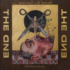End – Svarmod Och Vemod Ar Vardesinnen