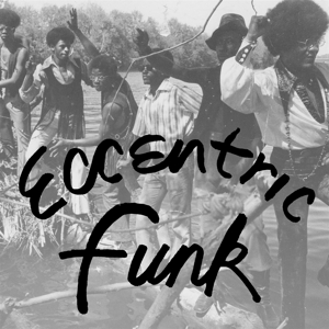 Various – Eccentric Funk