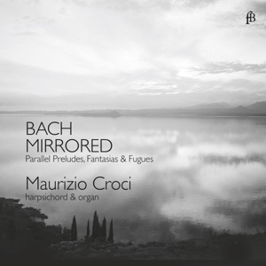 Croci, Maurizio – Bach Mirrored