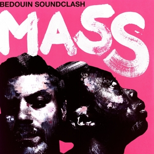 Bedouin Soundclash – Mass