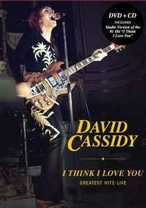 Cassidy, David – I Thing I Love You: Greatest Hits Live