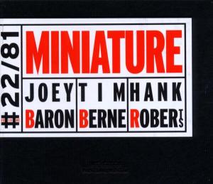 Berne, Tim – Miniature - J. Baron, T. Berne, H. Robertson