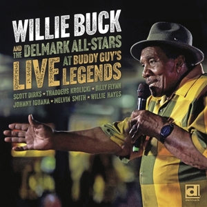 Buck, Willie & the Delmark Allstars – Live At the Buddy Guy's Legends