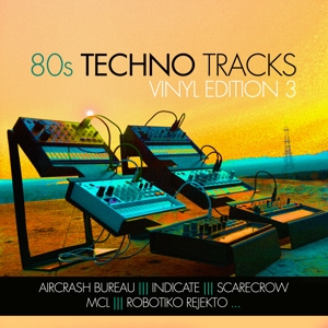 V/A – 80s Techno Tracks - Vinyl Edition Vol 3