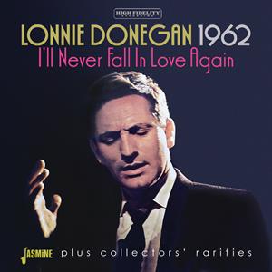 Donegan, Lonnie – 1962 - I Ll Never Fall In Love Again
