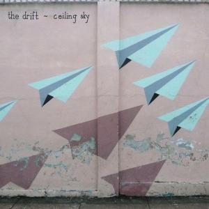 Drift – Ceiling Sky