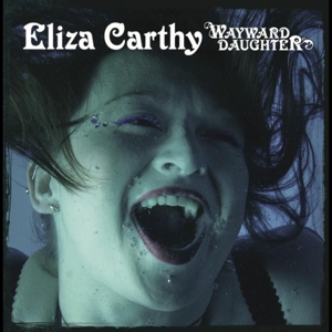 Carthy, Eliza – Wayward Daughter