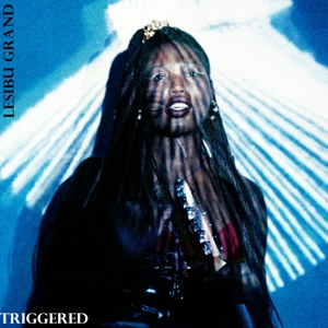 Lesibu Grand – Triggered