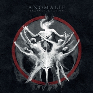 Anomalie – Tranceformation
