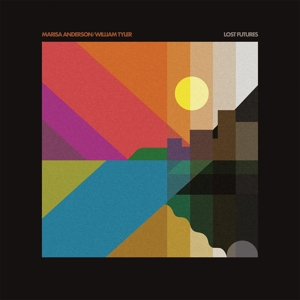 Anderson, Marisa & William Tyler – Lost Futures