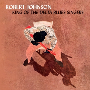 Johnson, Robert – King of the Delta Blues Singers