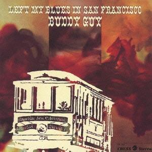Guy, Buddy – I Left My Blues In San Francisco